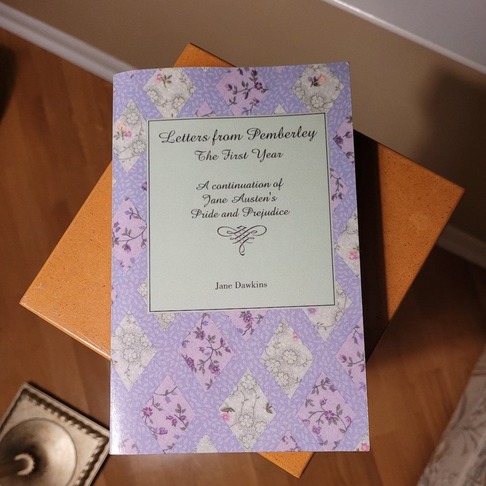 Letters from Pemberley: The First Year by Jane Dawkins